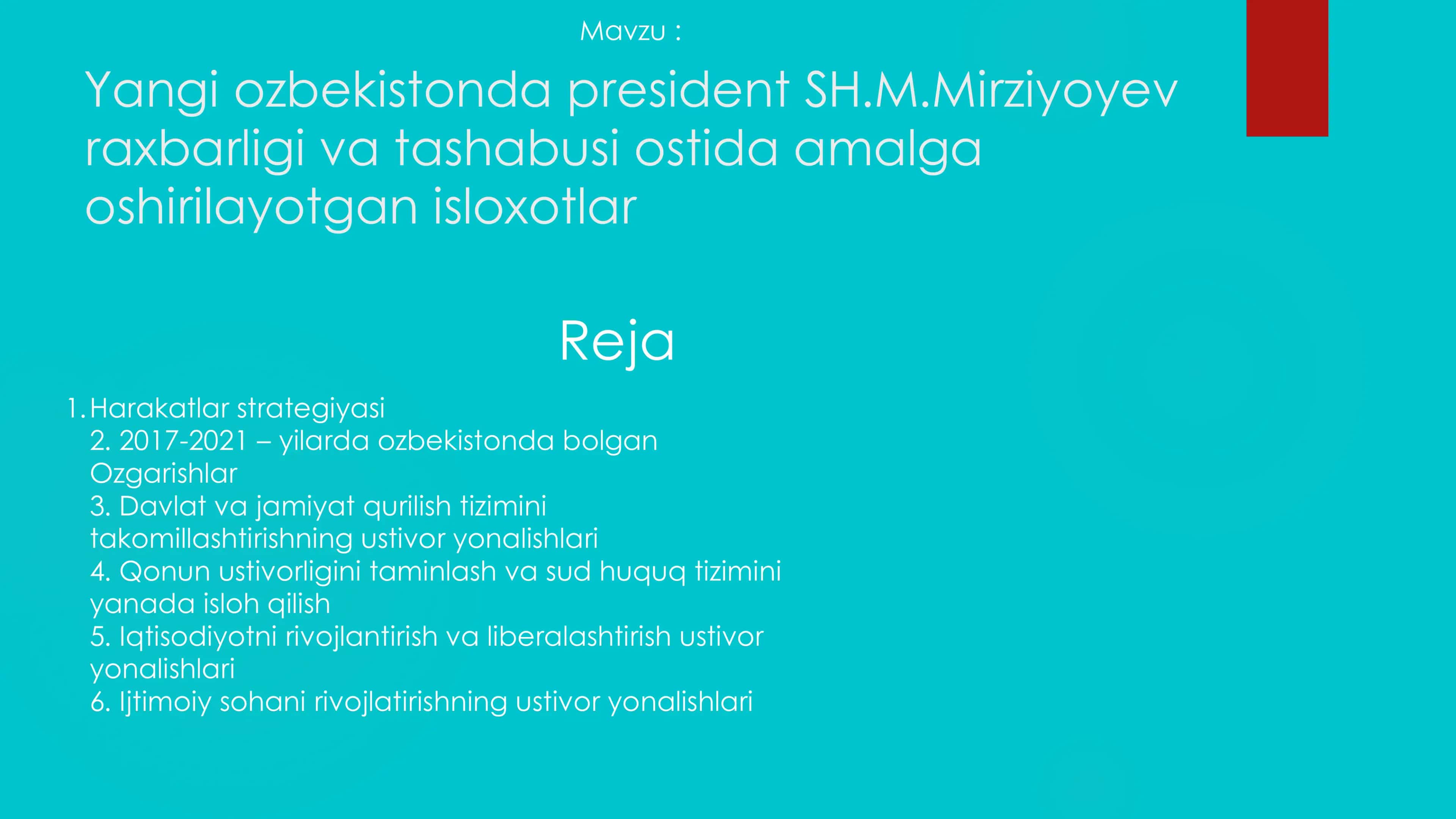 Yangi O'zbekistonda Prezident SH.M.Mirziyoyev raxbarligi va tashabusi ostida amalga oshirilayotgan isloxotlar