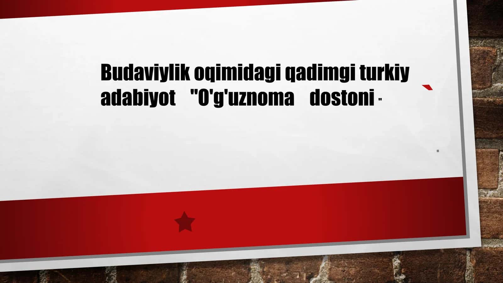 "O‘G‘UZNOMA" DOSTONINING KELIB CHIQISHI