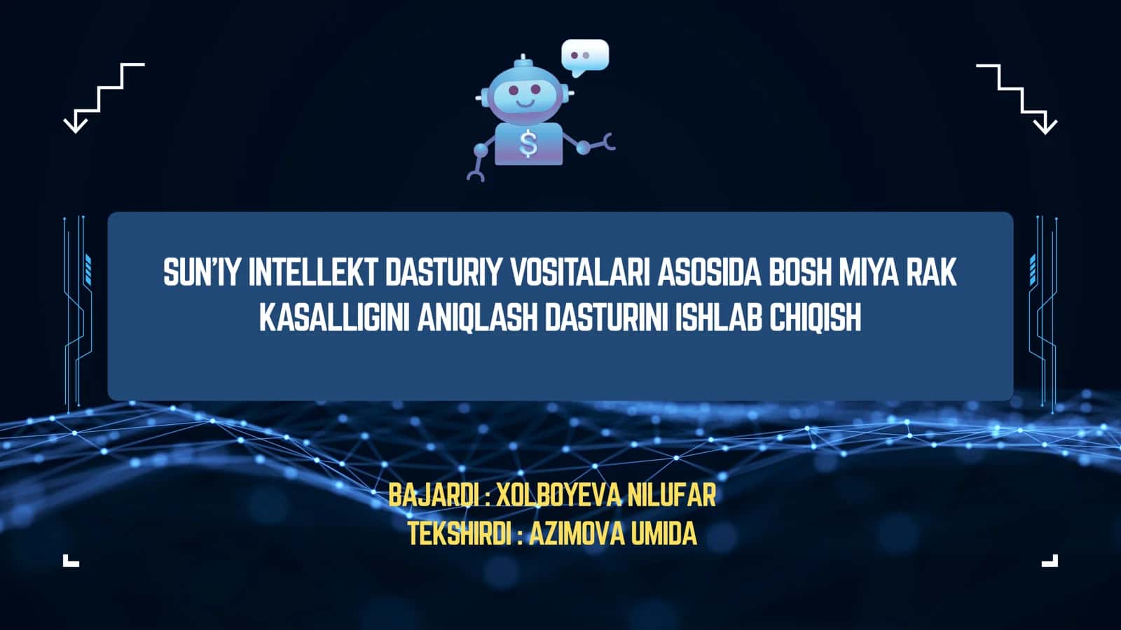 Sun’iy intellekt dasturiy vositalari asosida bosh miya rak kasalligini aniqlash dasturini ishlab chiqish.