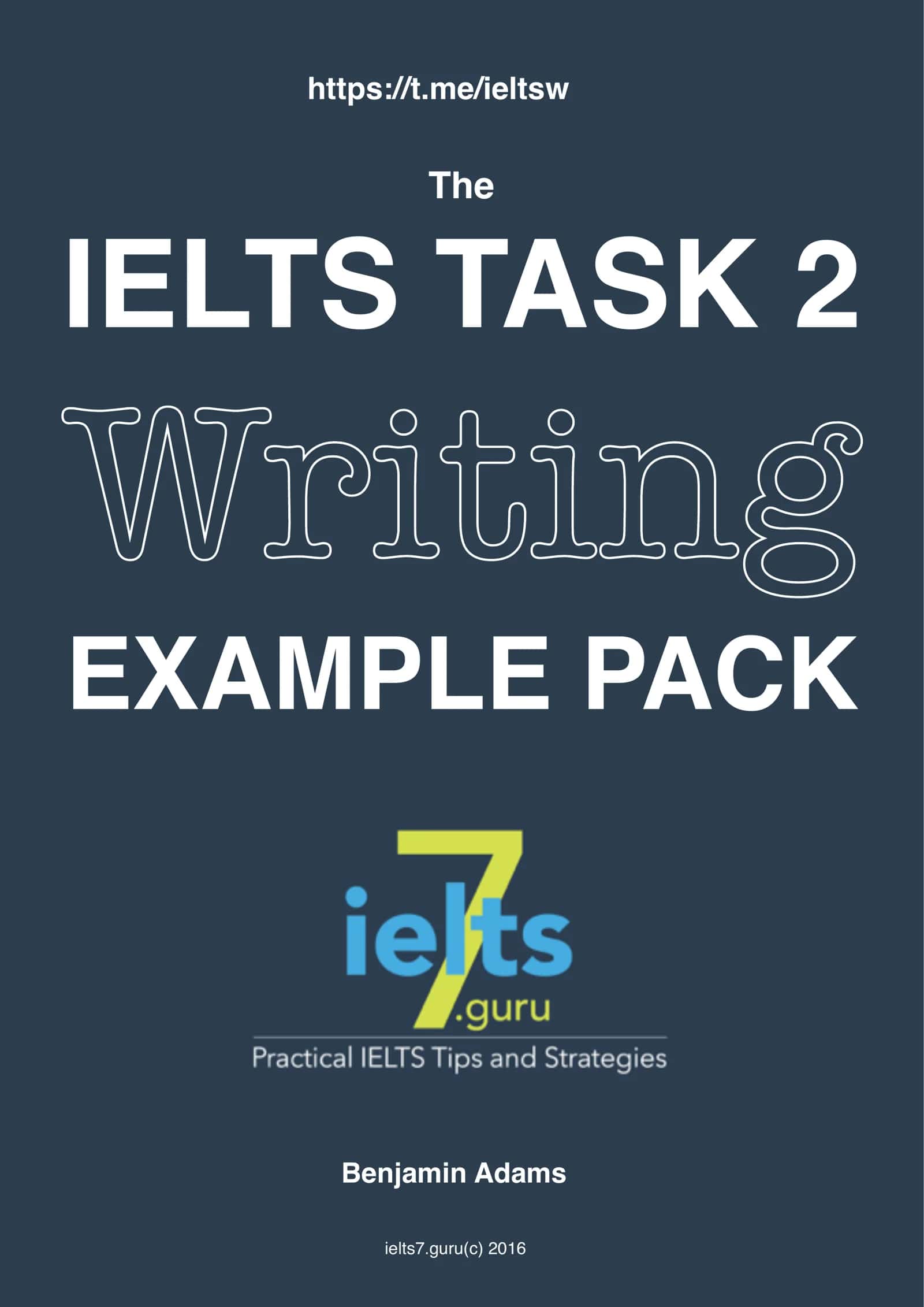 IELTS TASK 2 Writing EXAMPLE PACK