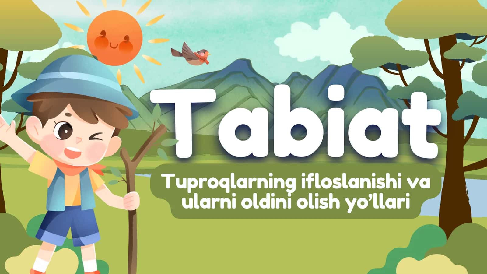 Tabiat.Tuproqlarning ifloslanishi va ularni oldini olish yo’llari