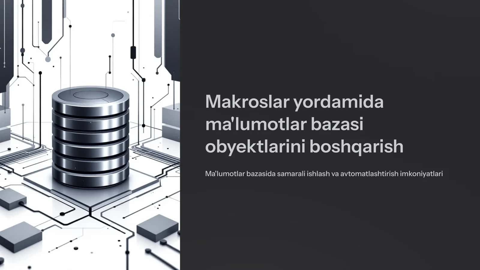 Ma'lumotlar bazasi va boshqarish tizimi.Makroslar_yordamida_malumotlar_bazasi_obyektlarini_boshqarish.