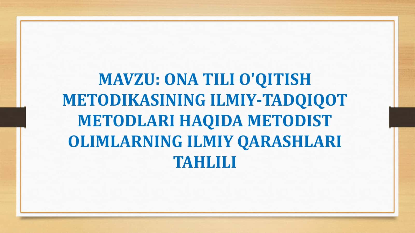 ONA TILI O'QITISH METODIKASINING ILMIY-TADQIQOT METODLARI HAQIDA METODIST OLIMLARNING ILMIY QARASHLARI TAHLILI