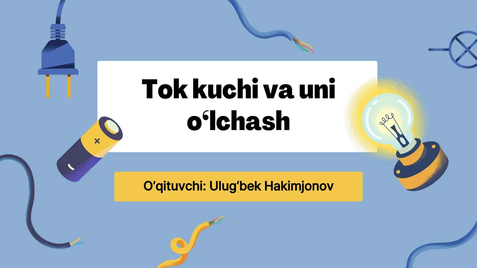 Elektr zanjirdan o‘tayotgan tokni tavsiflash
