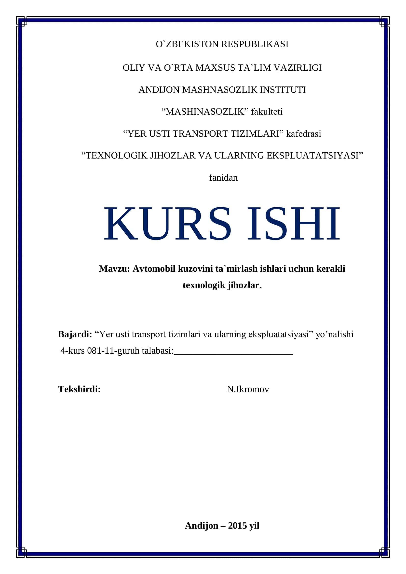 Avtomobil kuzovini ta`mirlash ishlari uchun kerakli texnologik jihozlar