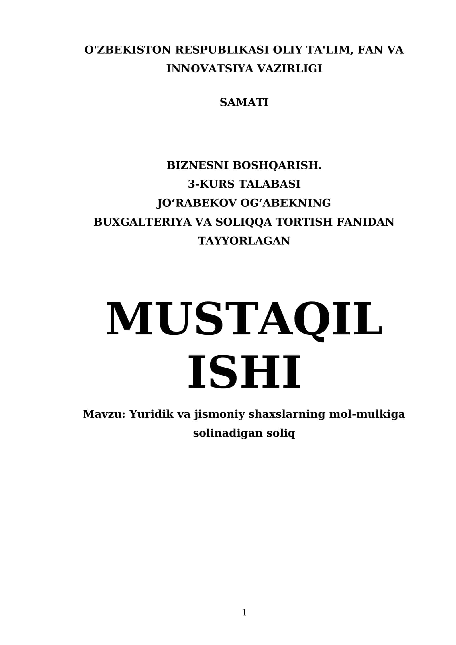 Biznesni boshqarish. 3-kurs talabasi Joʻrabekov Ogʻabekning buxgalteriya va soliqqa tortish fanidan tayyorlagan mustaqil ishi