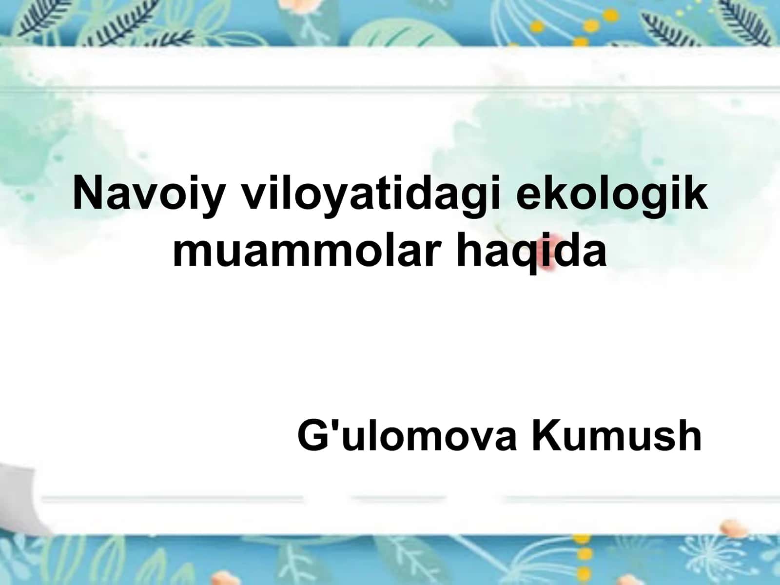 Navoiy viloyatidagi ekologik muammolar haqida