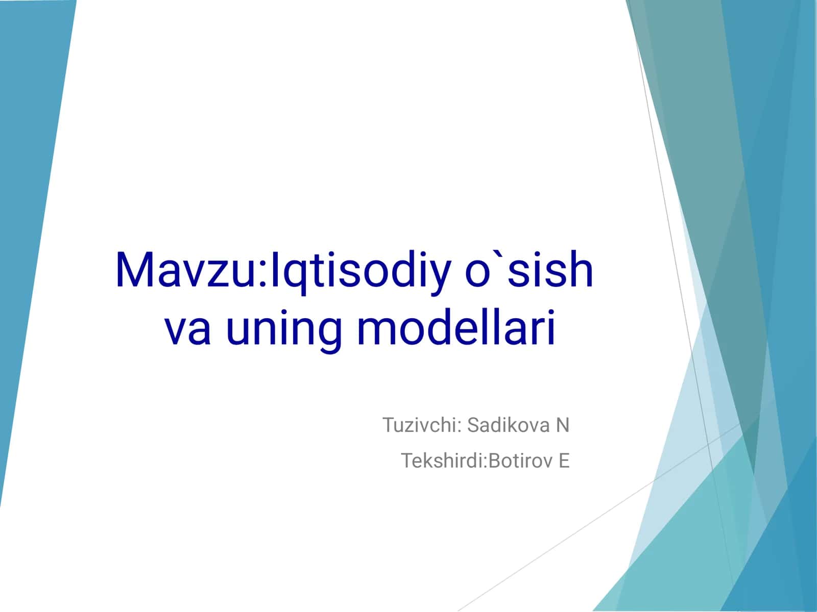 Iqtisodiy o`sish va uning modellari