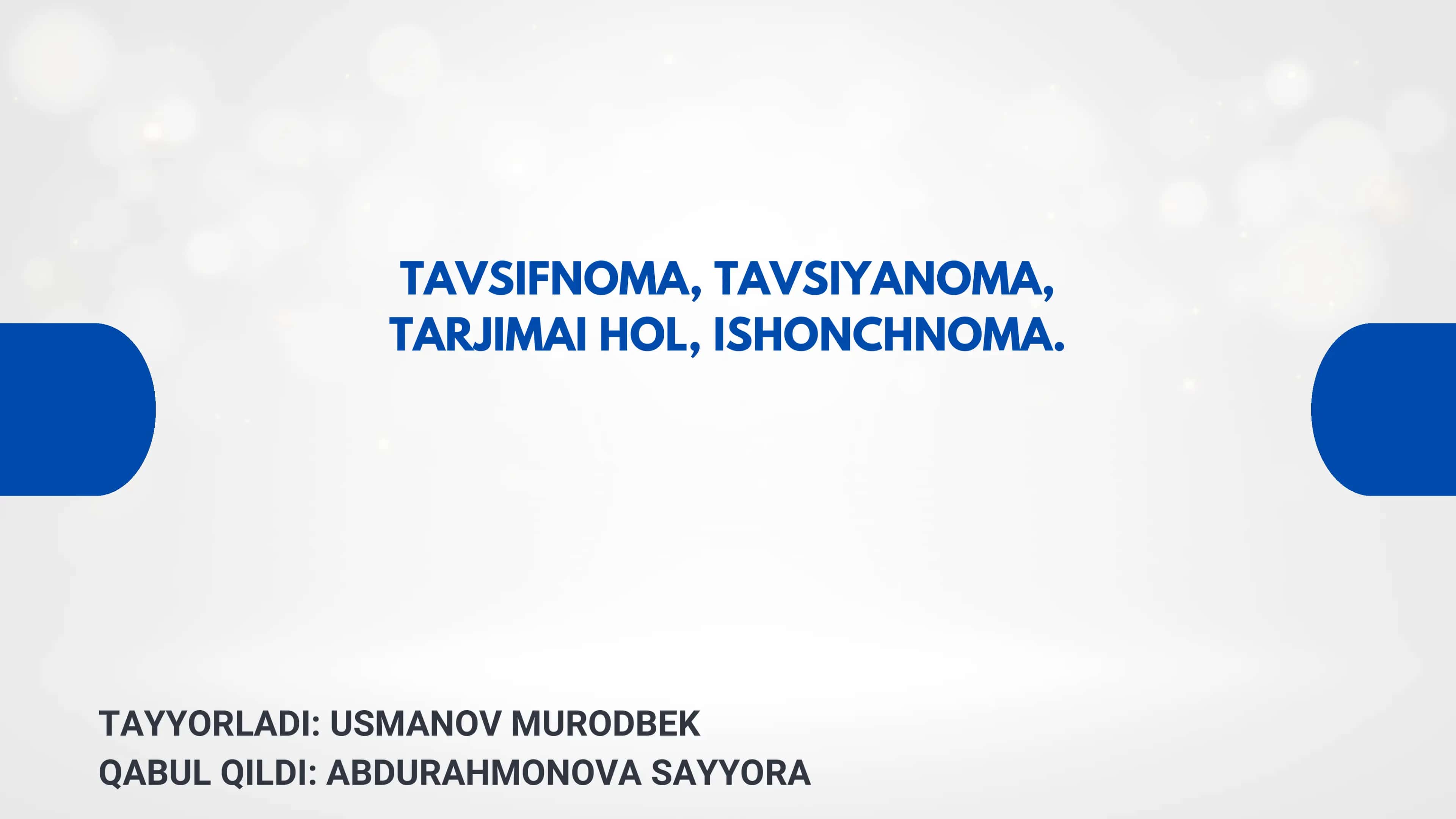TAVSIFNOMA, TAVSIYANOMA, TARJIMAI HOL, ISHONCHNOMA