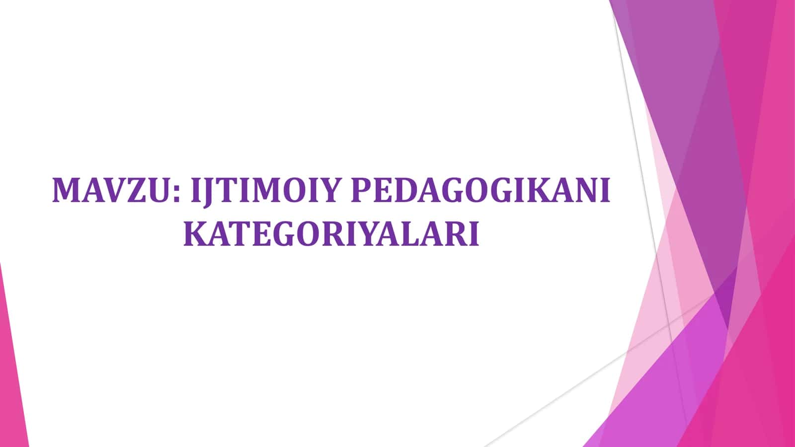 IJTIMOIY PEDAGOGIKANI KATEGORIYALARI