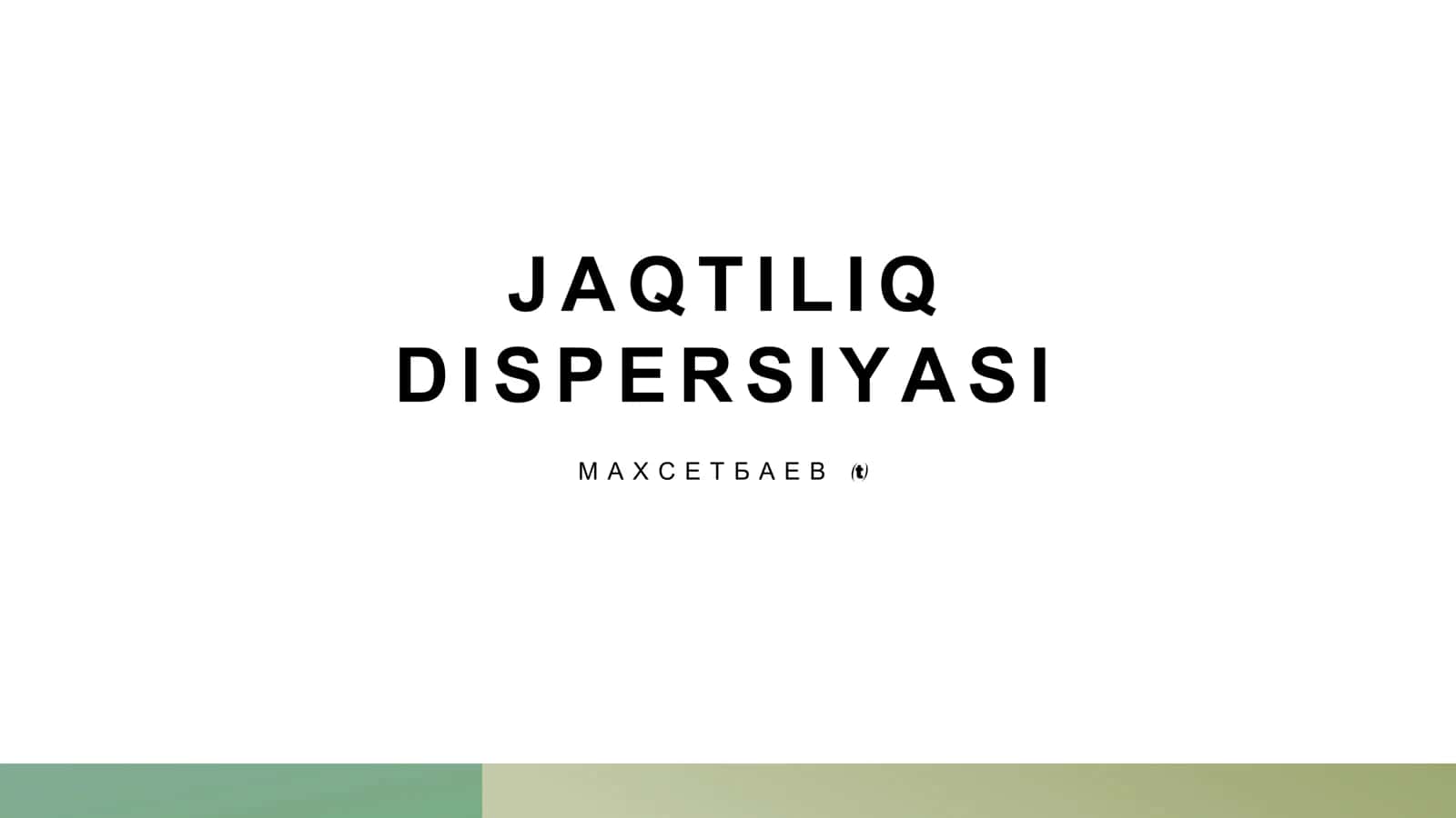 Jaqtiliq dispersiyasi