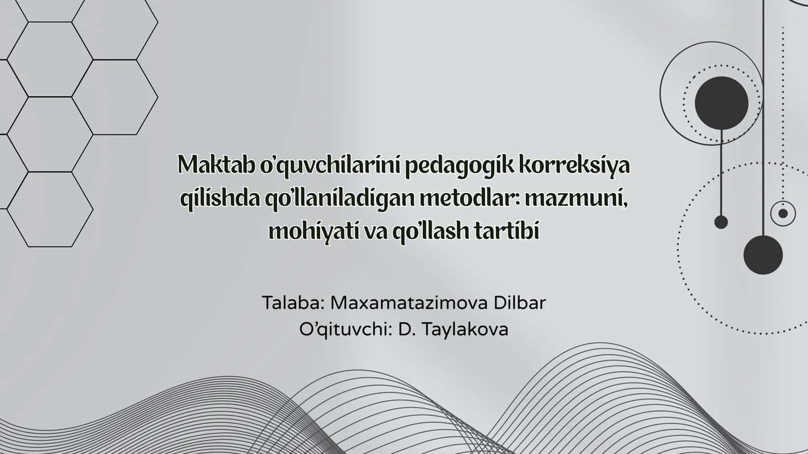 Maktab o'quvchilarini pedagogik korreksiya qilishda qo'llaniladigan metodlar