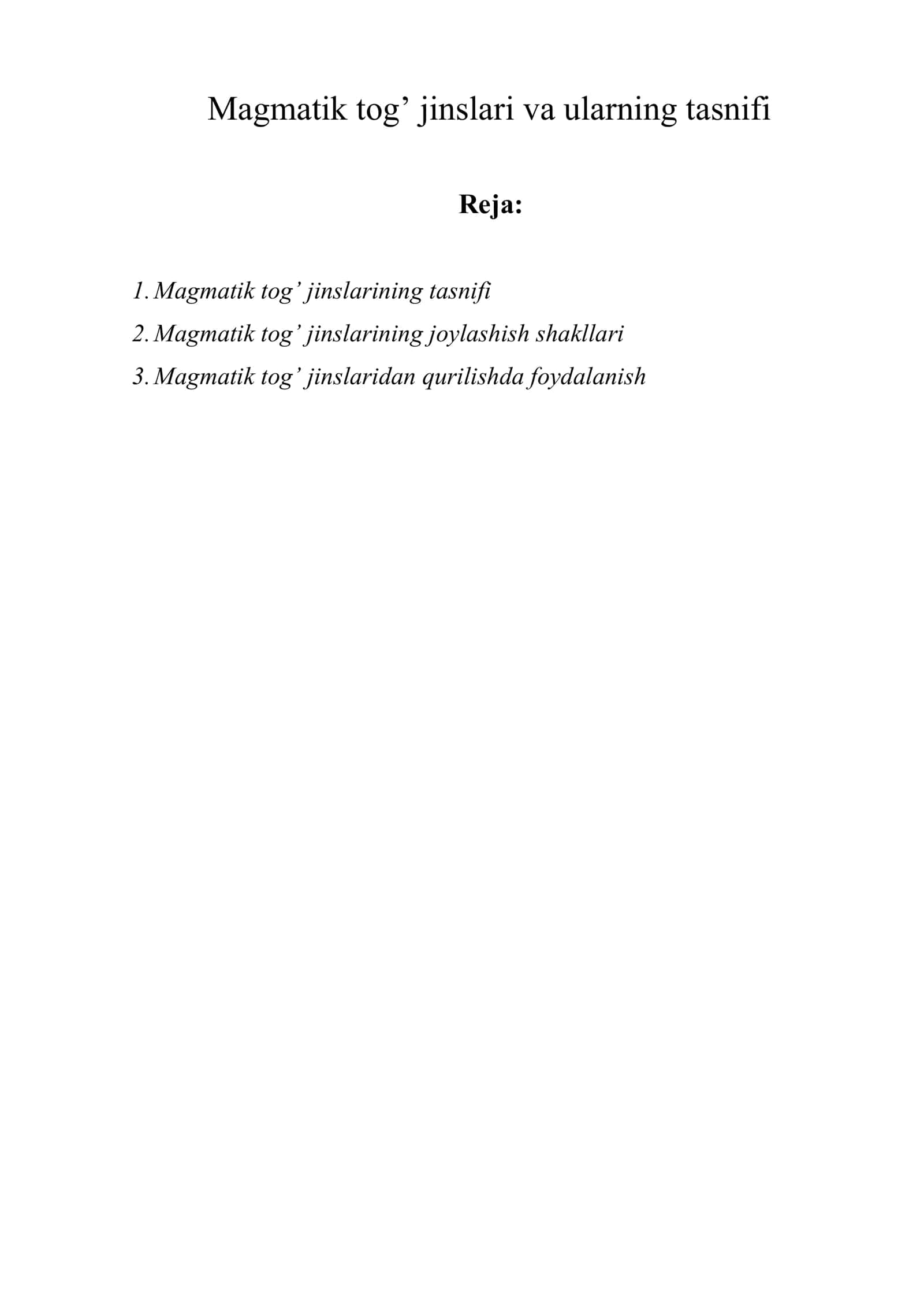 Magmatik tog’ jinslari va ularning tasnifi