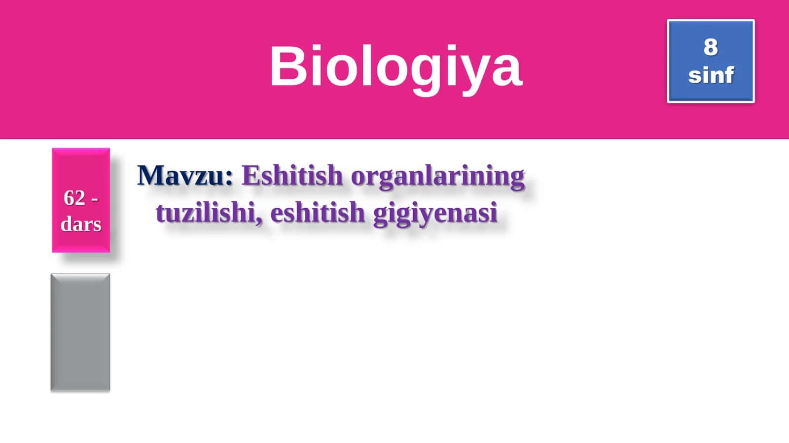 8-Sinf Biologiya: “Eshitish organlarining tuzilishi va eshitish gigiyenasi” Taqdimot