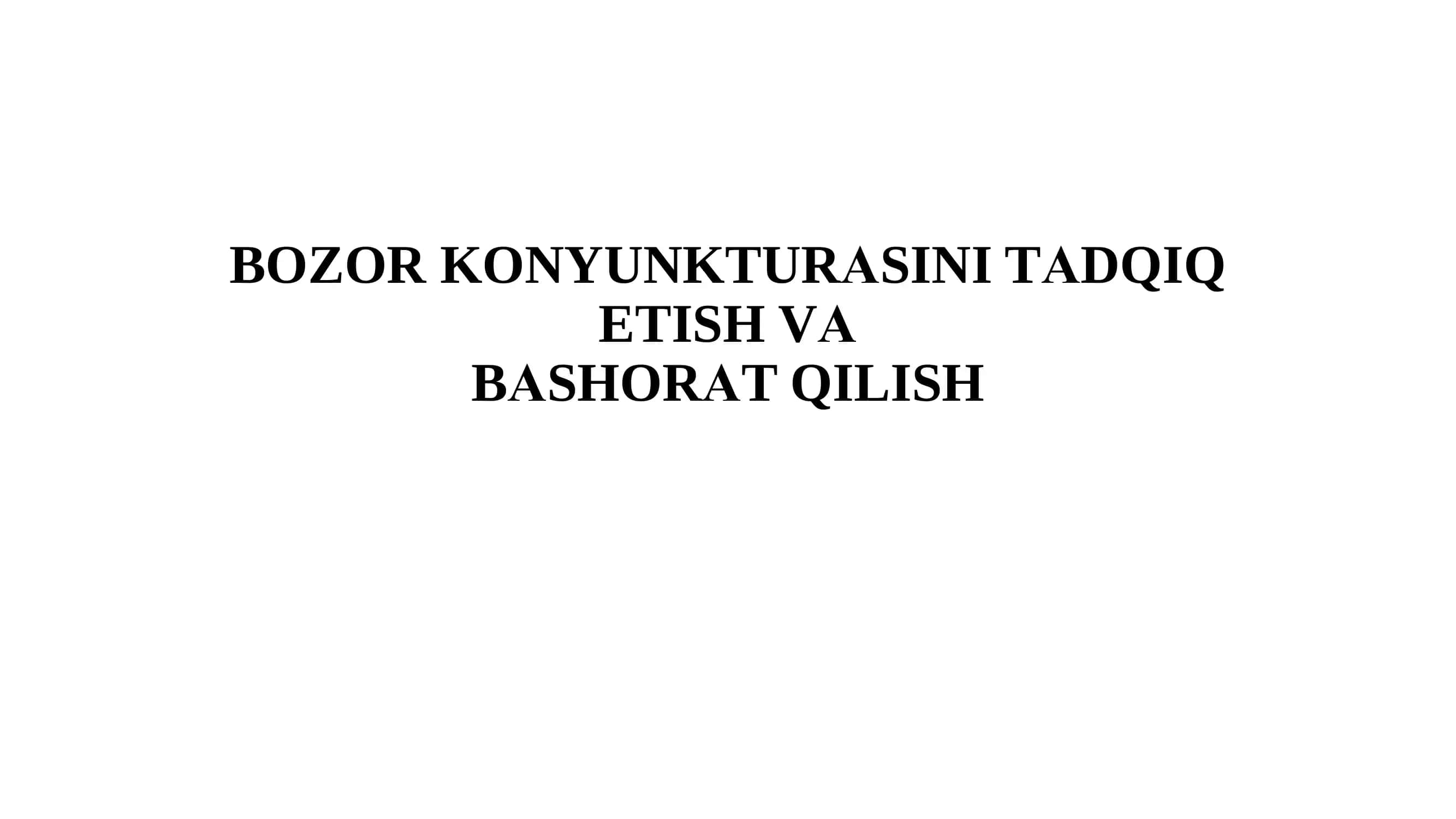 Bozor Konyunkturasi Tadqiq etish va Bashorat Qilish