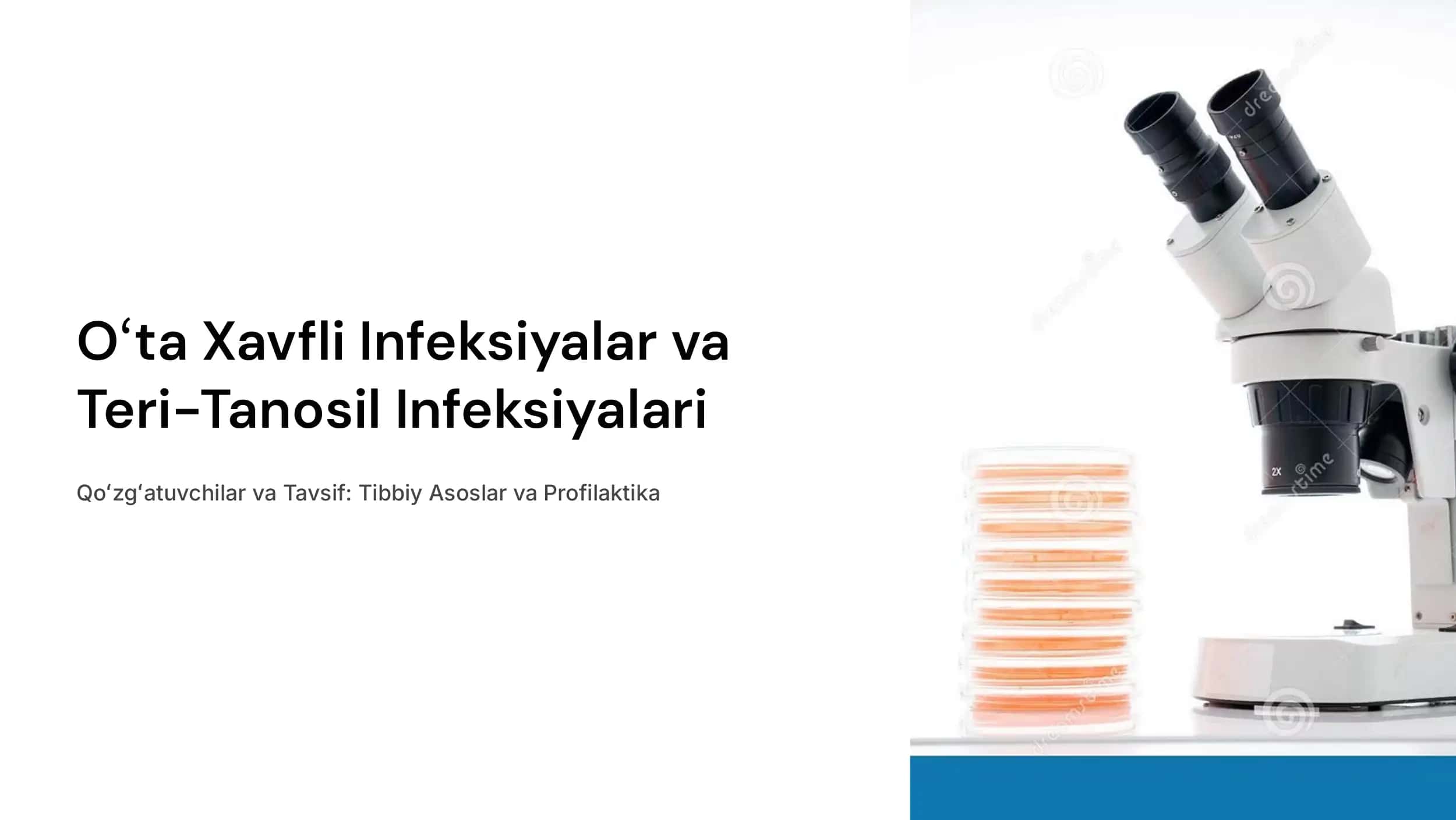 Oʻta xavfli infeksiyalari qoʻgʻatuvchilariga tavsif. Teri-tanosil infeksiyalari qoʻzgʻatuvchilariga tavsif.