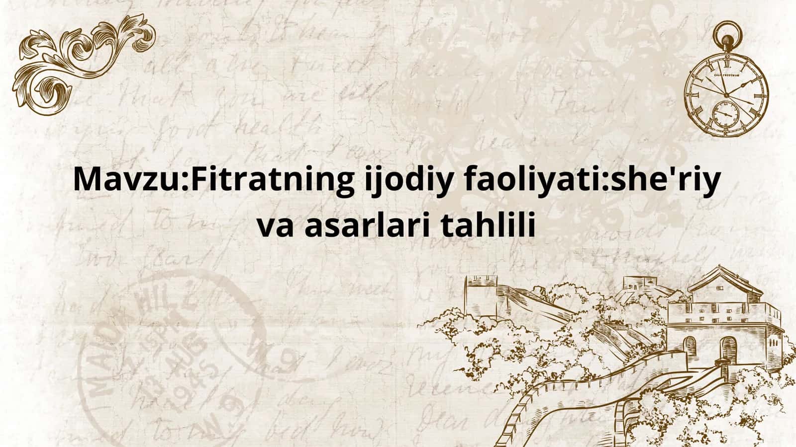 Fitratning ijodiy faoliyatishe'riy va asarlari tahlili