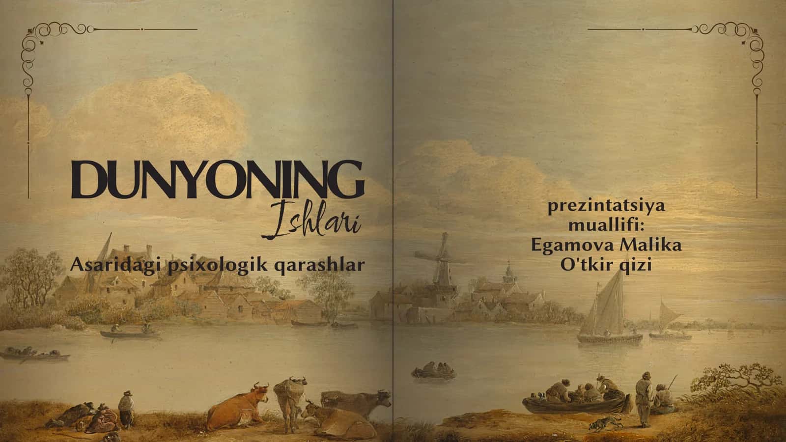 "Dunyoning ishlari" asaridagi psixologik qarashlar