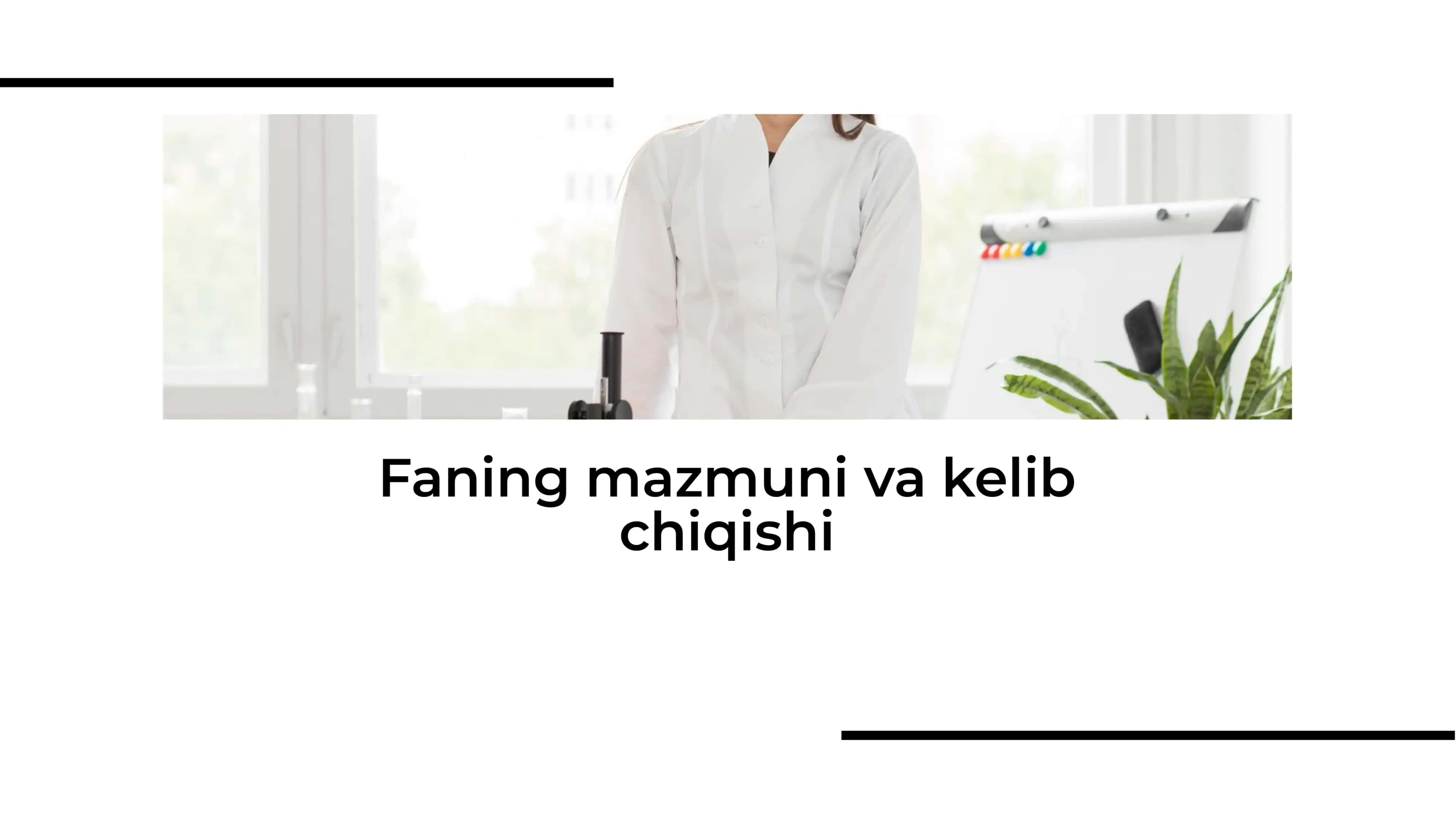 Umumiy va Kimyoviy Texnologiya Faning mazmuni va kelib chiqishi
