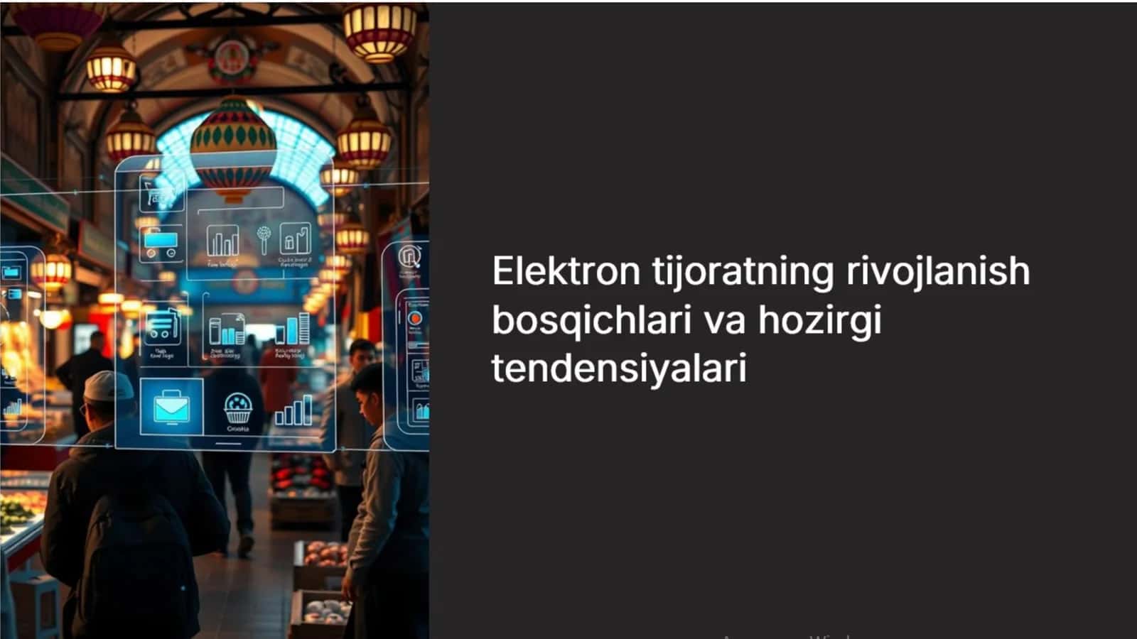 Elektron tijoratniong rivojlanish bosqichlari va hozirgi tendensiyalari