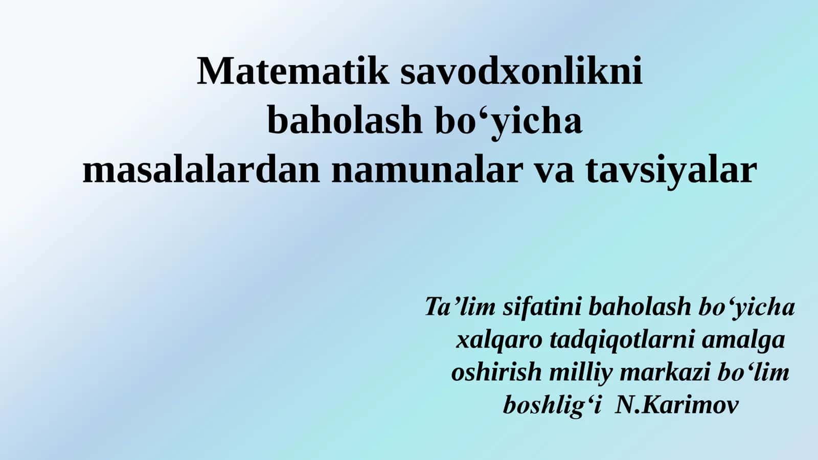 Matematik savodxonlikni baholash bo‘yicha masalalardan namunalar va tavsiyalar