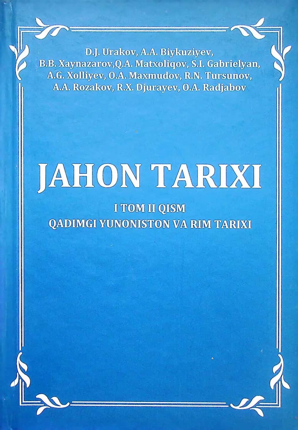 JAHON TARIXI I tom II qism. Qadimgi Yunoniston va Rim tarixi