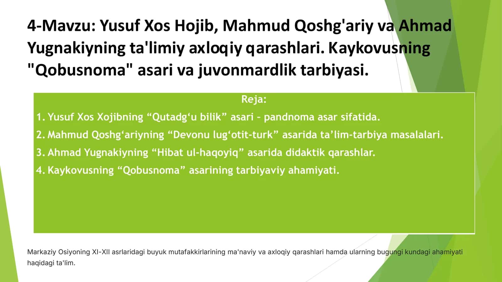 Yusuf Xos Hojib, Mahmud Qoshg'ariy va Ahmad Yugnakiyning ta'limiy axloqiy qarashlari