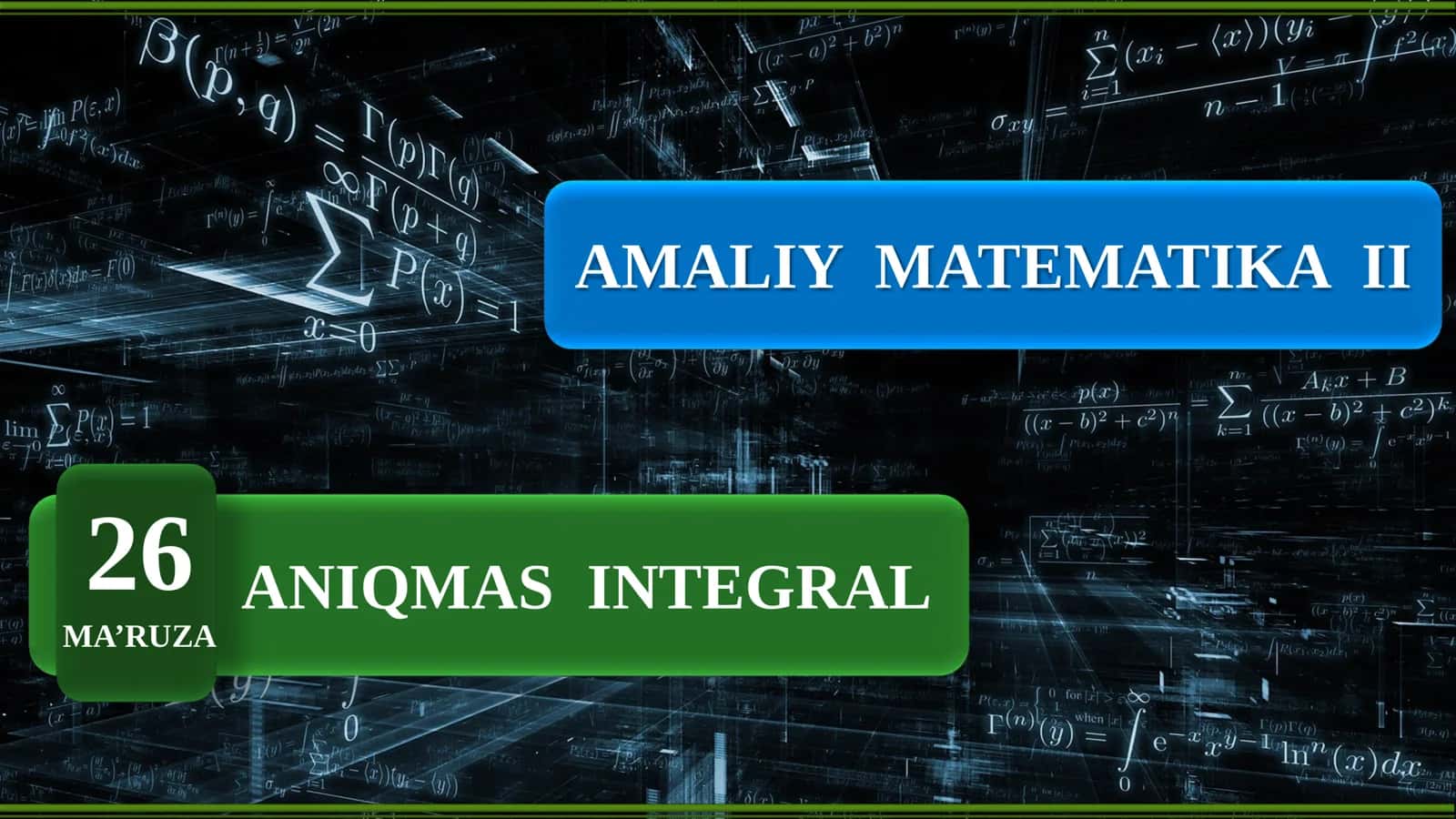 Amaliy matematika 2: Aniqmas integral