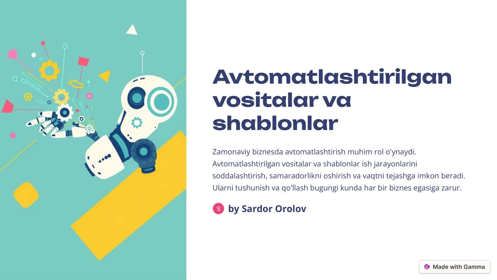 Avtomatlashtirilgan vositalar va shablonlar