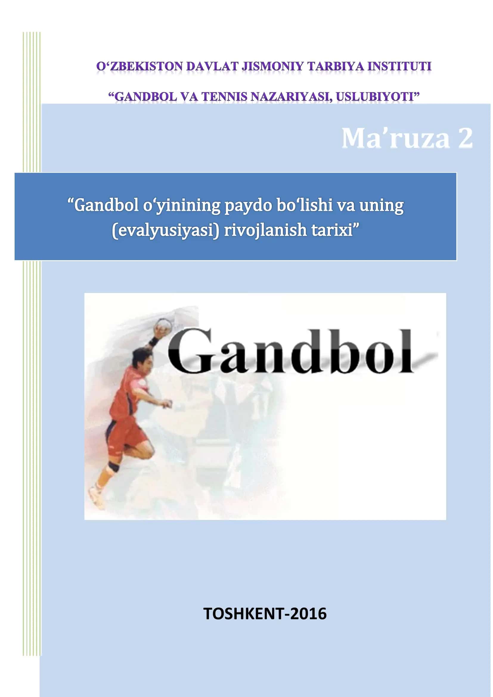 Gandbol o„yinining paydo bo„lishi va uning (evalyusiyasi)