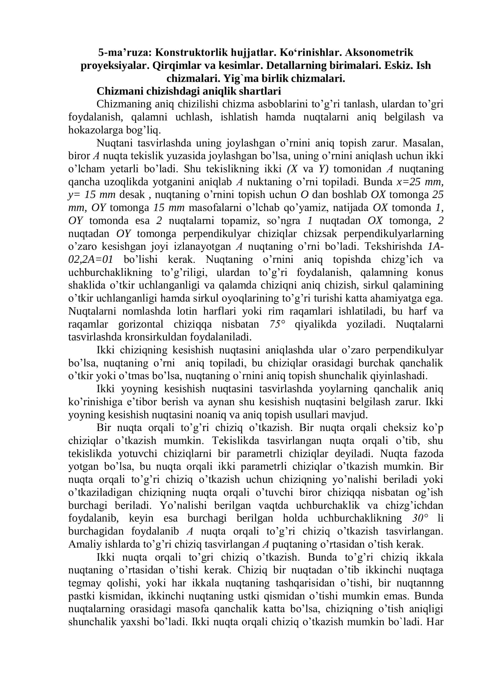 5-ma’ruza: Konstruktorlik hujjatlar. Ko‘rinishlar. Aksonometrik proyeksiyalar. Qirqimlar va kesimlar. Detallarning birimalari. Eskiz. Ish chizmalari. Yig`ma birlik chizmalari.