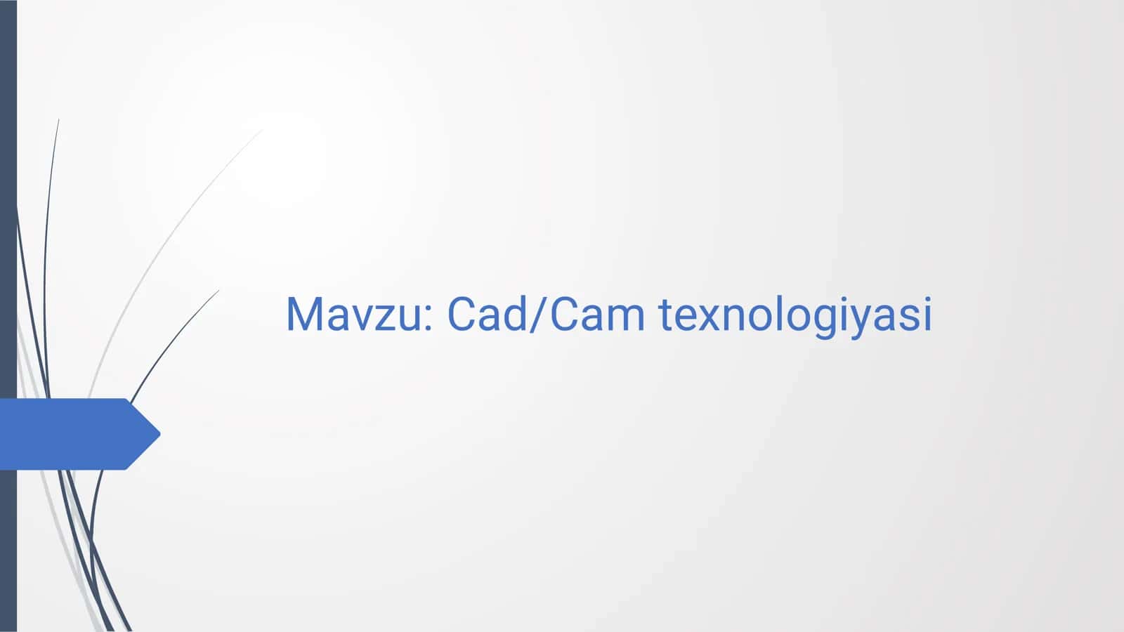 Cad/Cam haqida