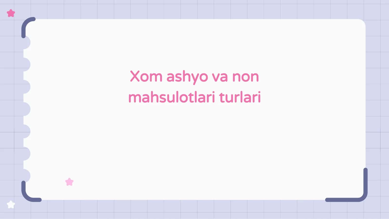 Xom ashyo va non mahsulotlari turlari
