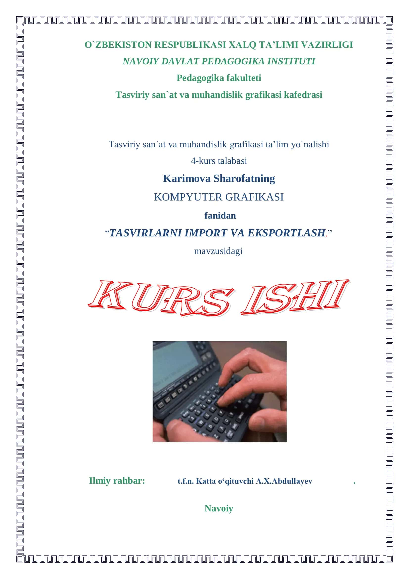 KOMPYUTER GRAFIKASI fanidan “TASVIRLARNI IMPORT VA EKSPORTLASH.”