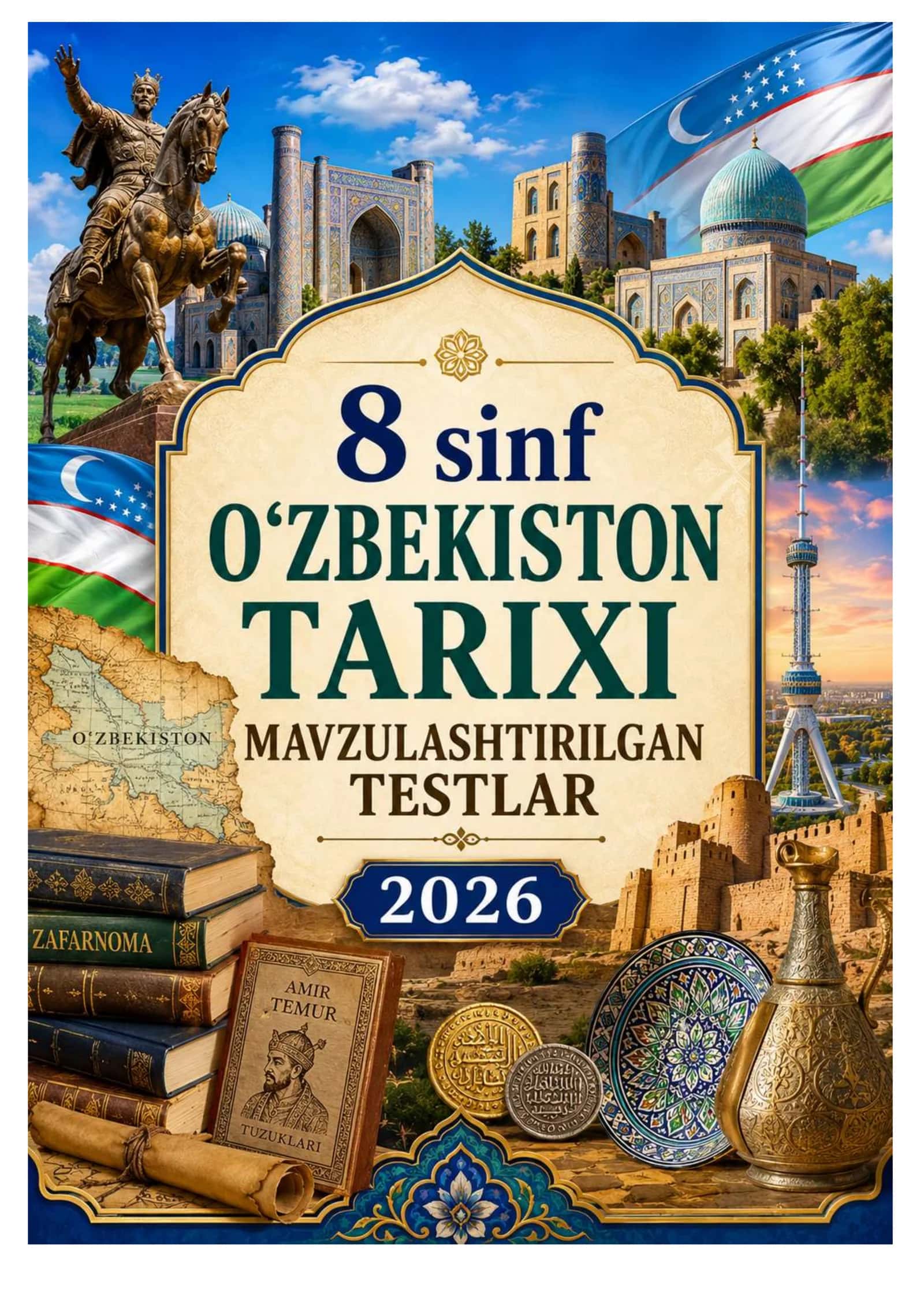 8-SINF O’ZBEKISTON TARIXI MAVZULASHTIRILGAN TESTLAR JAVOBLARI 2026 YIL