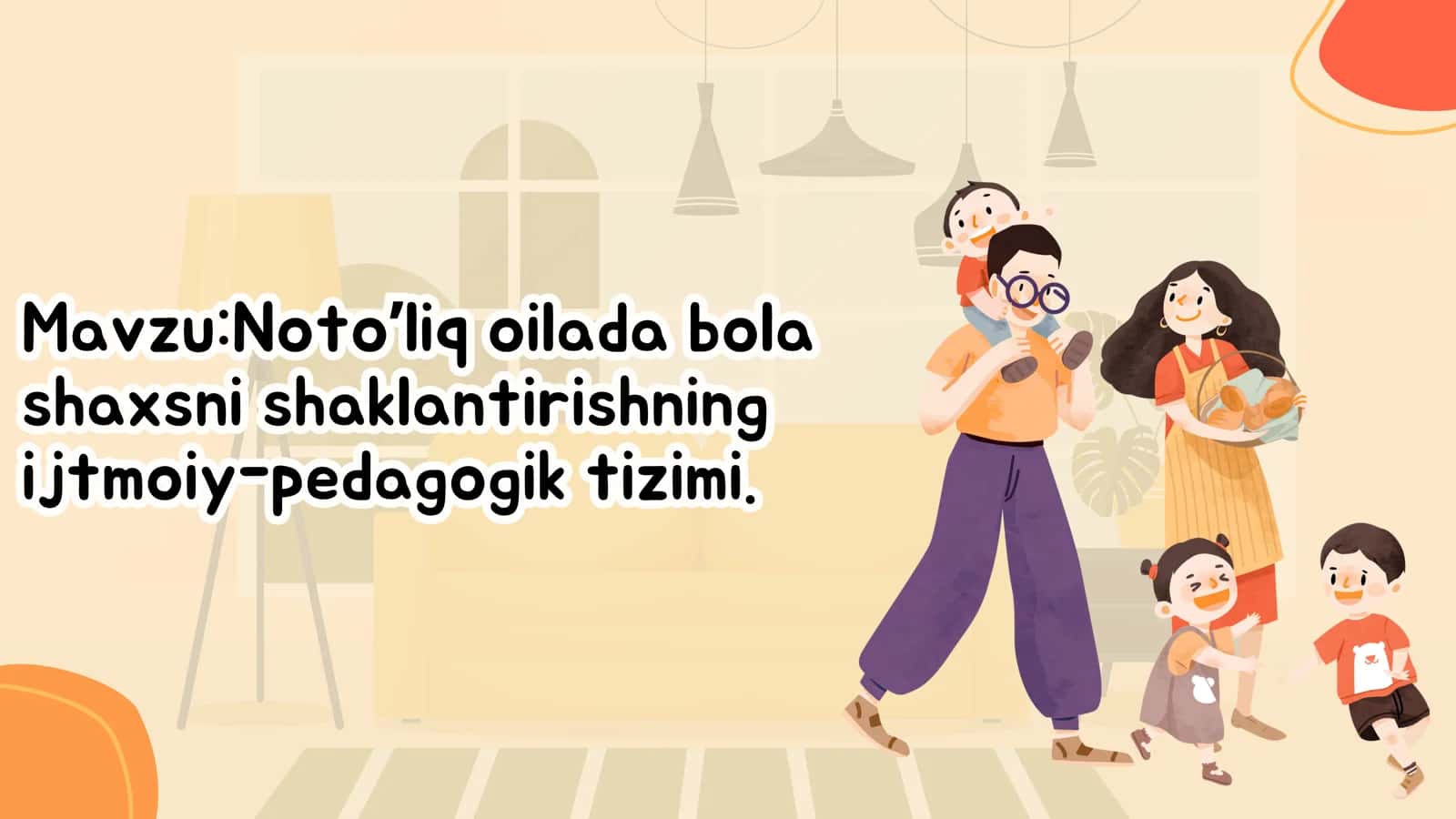 Noto’liq oilada bola shaxsni shaklantirishning ijtimoiy-pedagogik tizimi
