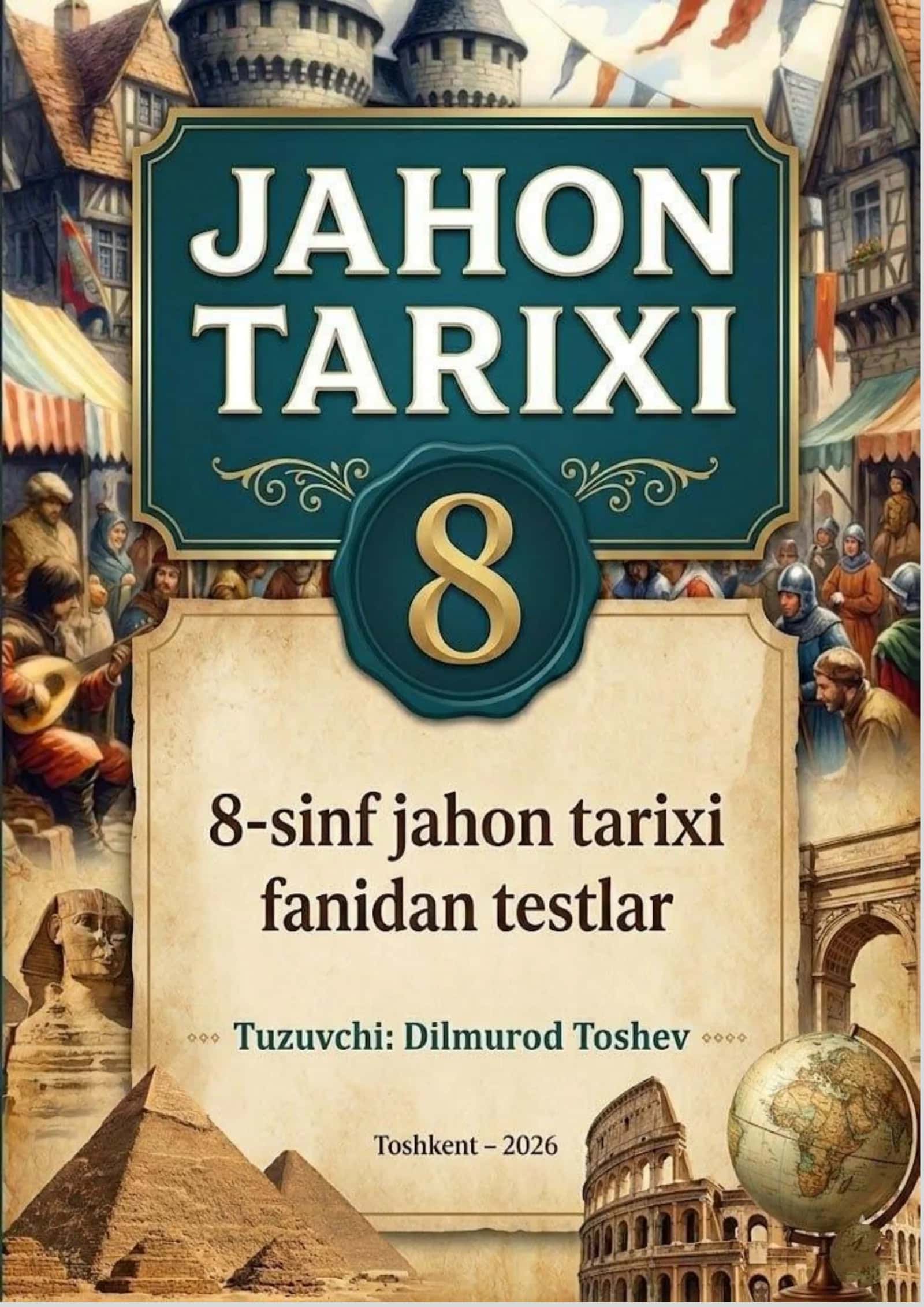 Testlar. 8-sinf Jahon tarixi (1-6 mavzular)