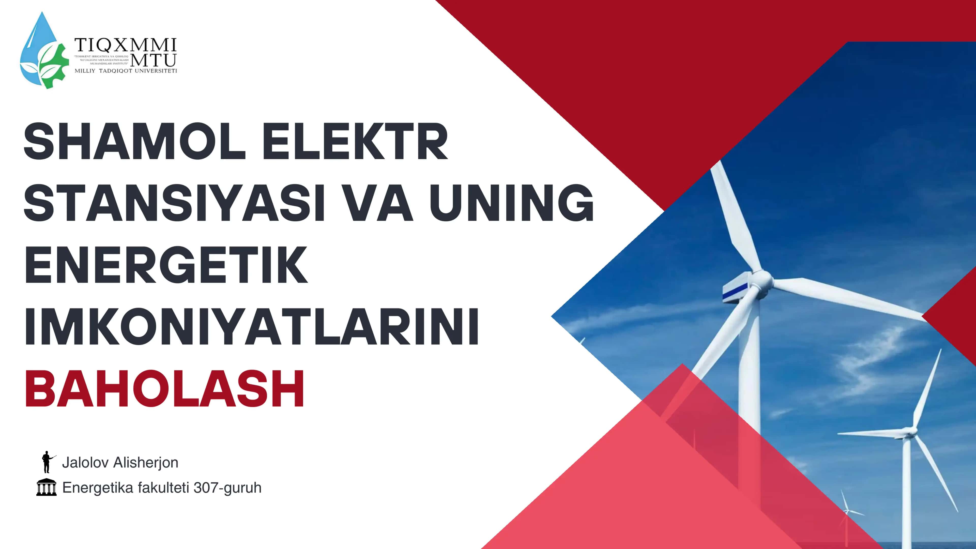 SHAMOL ELEKTR STANSIYASI VA UNING ENERGETIK IMKONIYATLARINI BAHOLASH