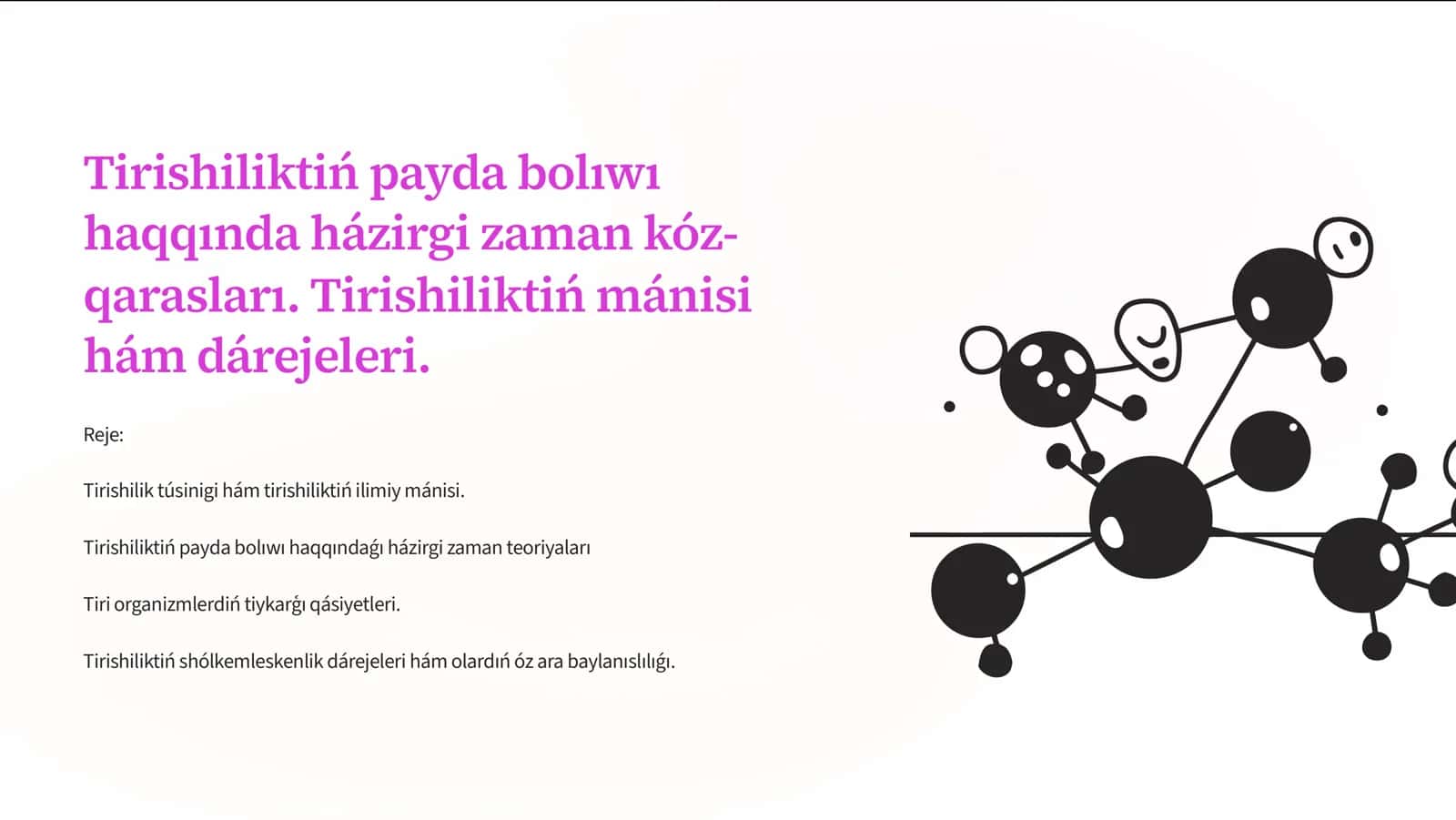 TirishiliktiE payda bol1w1 haqq1nda házirgi zaman kóz-qaraslar1. TirishiliktiE mánisi hám dárejeleri