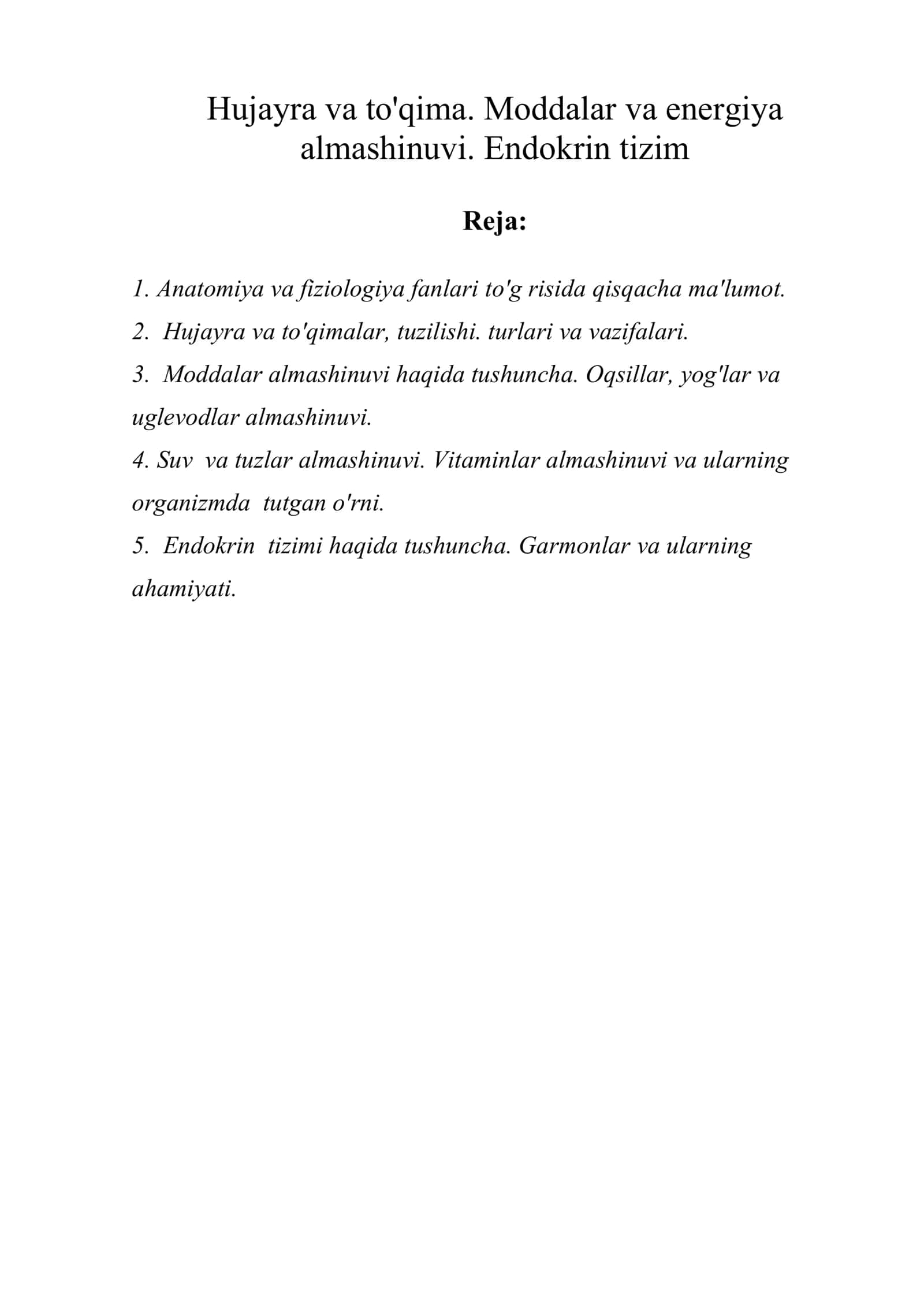 Hujayra va to'qima. Moddalar va energiya almashinuvi. Endokrin tizim