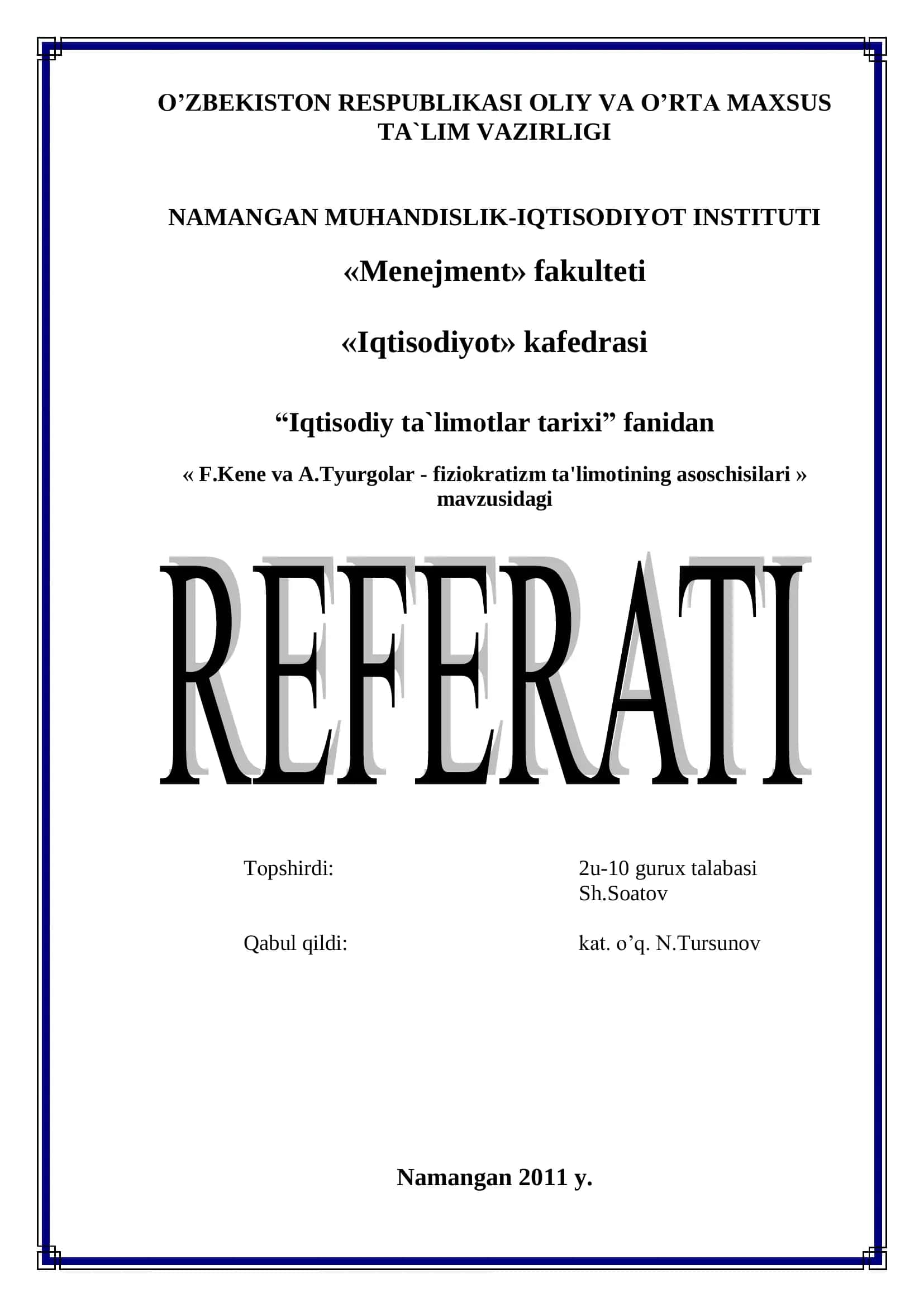 F.Kene va A.Tyurgolar - fiziokratizm ta'limotining asoschisilari