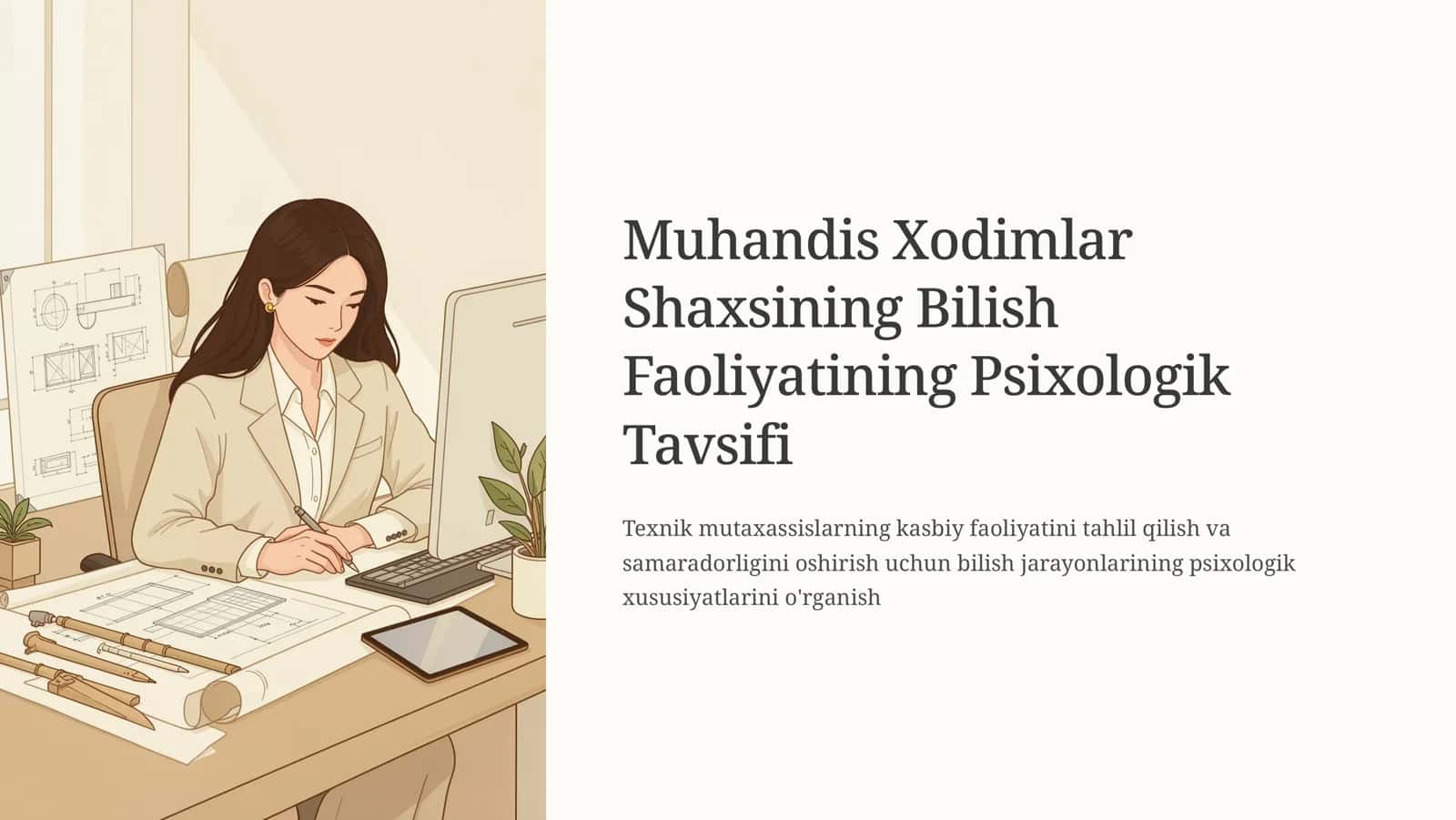 Muhandis Xodimlar Shaxsining Bilish Faoliyatining Psixologik Tavsifi