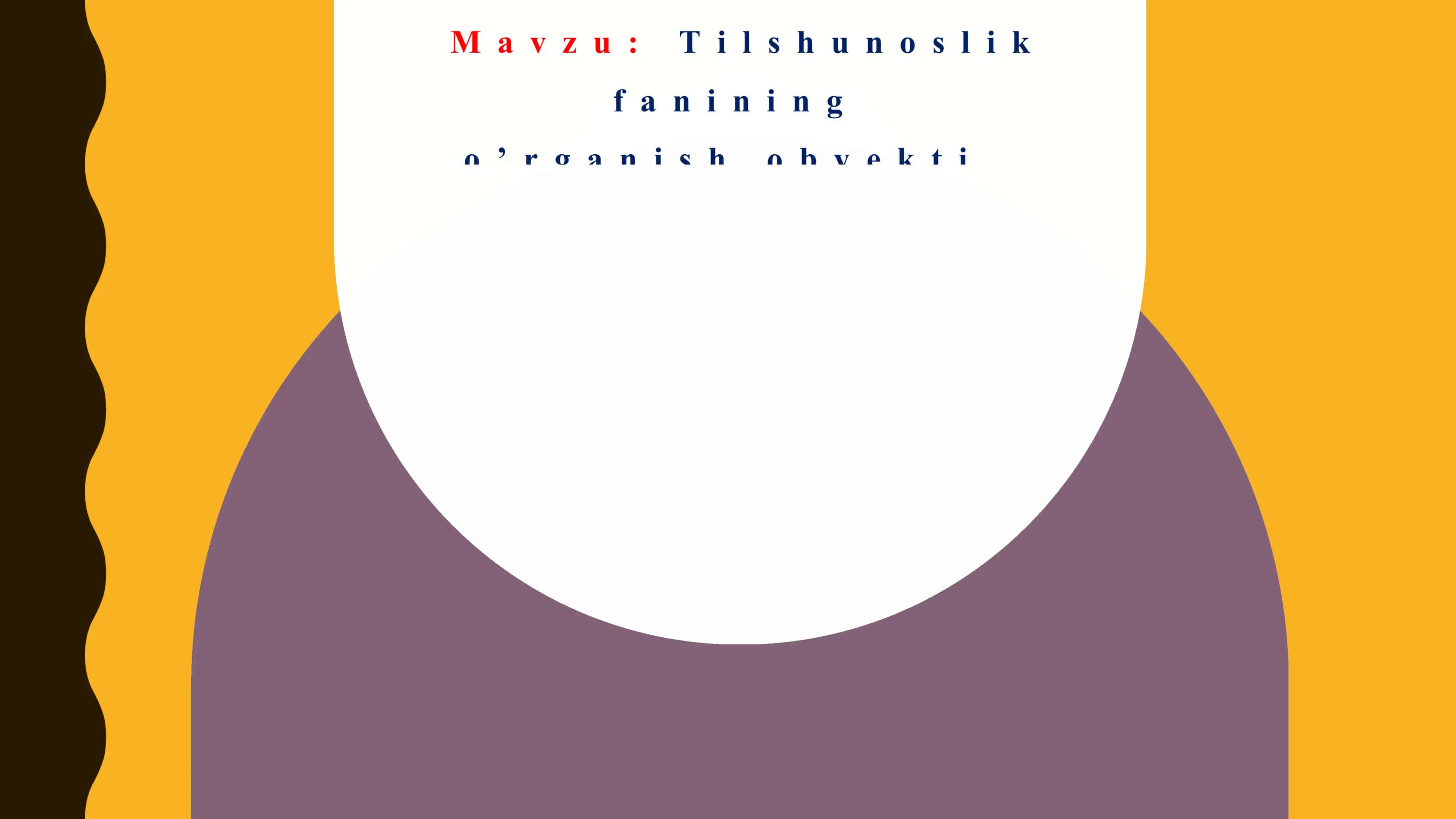 Tilshunoslik fanining o'rganish obyekti
