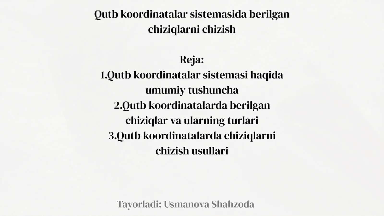 Qutb koordinatalar sistemasida berilgan chiziqlarni chizish