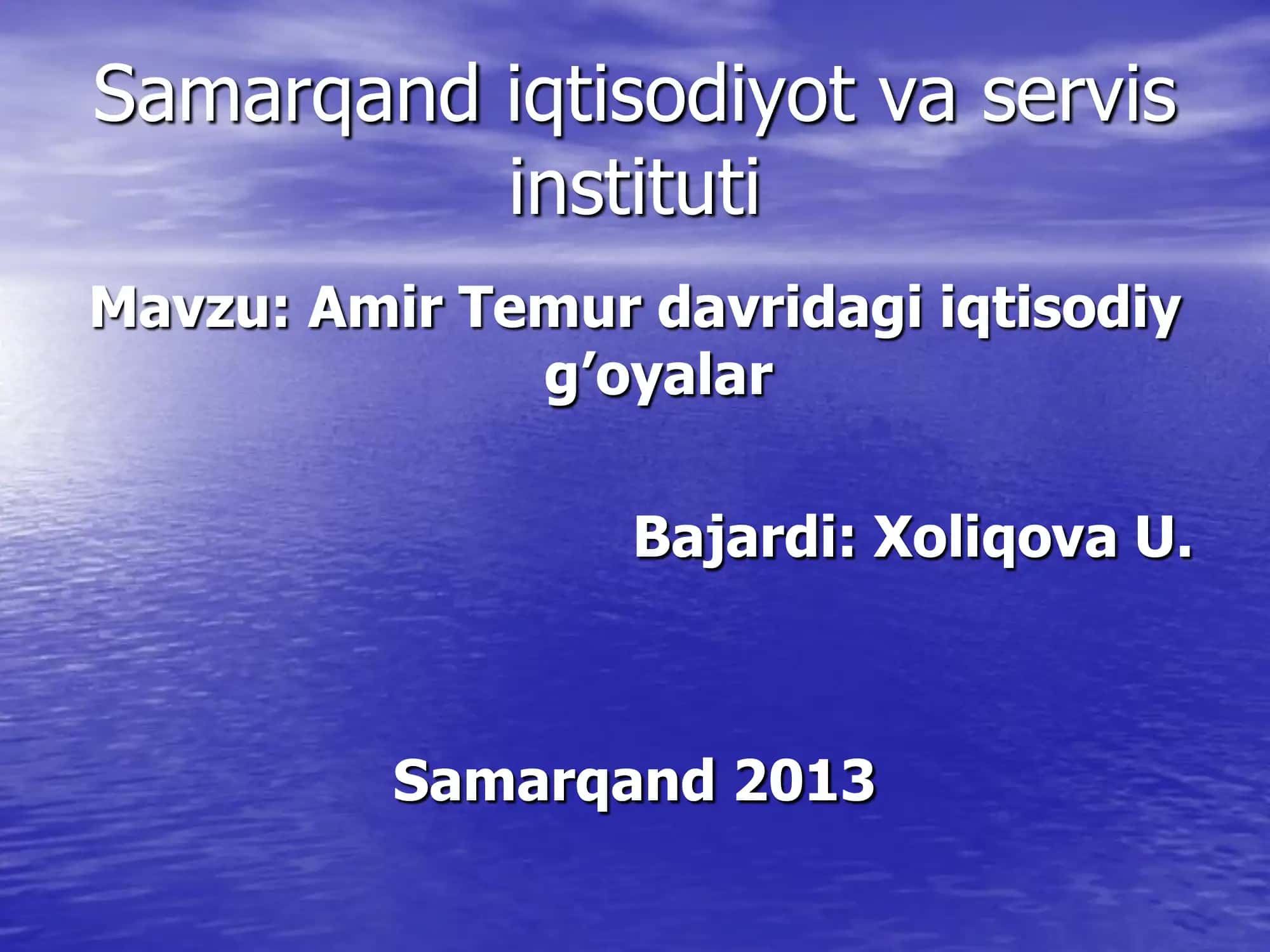 Amir Temur davridagi iqtisodiy g’oyalar