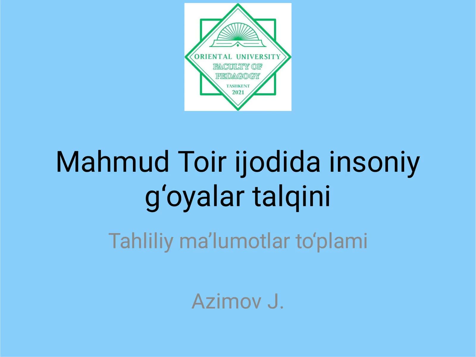 Mahmud Toir ijodida insoniy g‘oyalar talqini