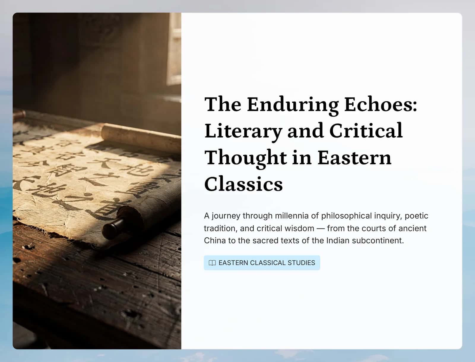 The Enduring Echoes: Literary and Critical Thought in Eastern Classics