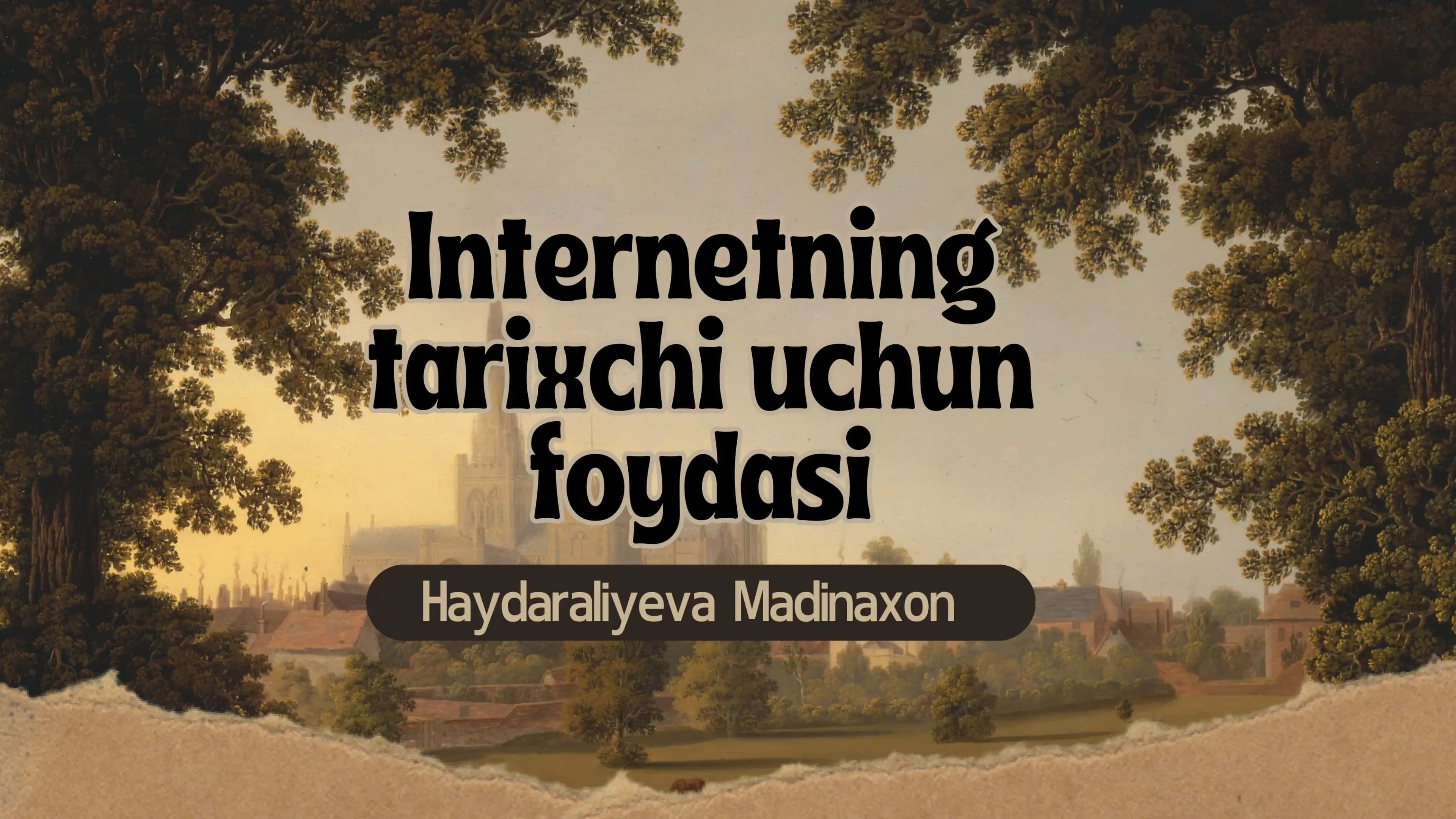 Internetning tarixchi uchun foydasi