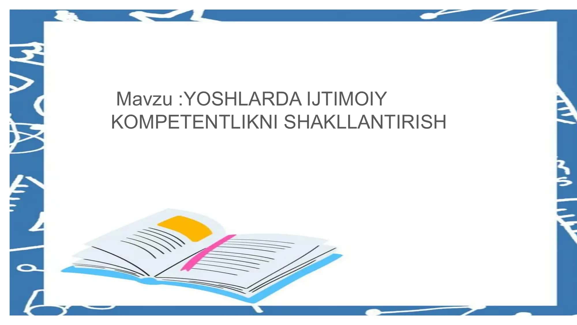 YOSHLARDA IJTIMOIY KOMPETENTLIKNI SHAKLLANTIRISH