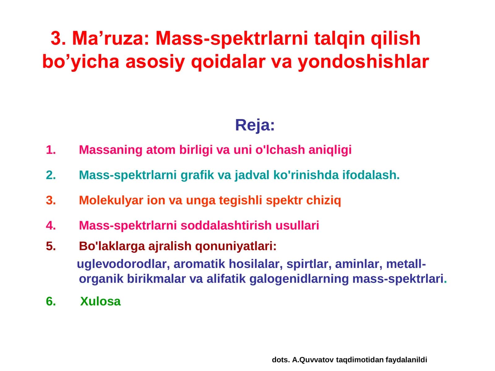 Ma’ruza: Mass-spektrlarni talqin qilish bo’yicha asosiy qoidalar va yondoshishlar